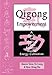 Qigong Empowerment: A Guide to Medical, Taoist, Buddhist and Wushu Energy Cultivation by 