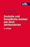 Image de Deutsche und Europäische Juristen aus neun Jahrhunderten: Eine biographische Einführung in die Ges