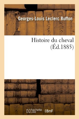 Histoire du cheval (Éd.1885) francais Histoire du cheval (Éd.1885) francais