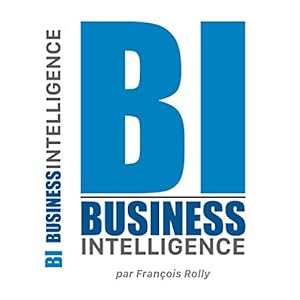 BI : Business Intelligence