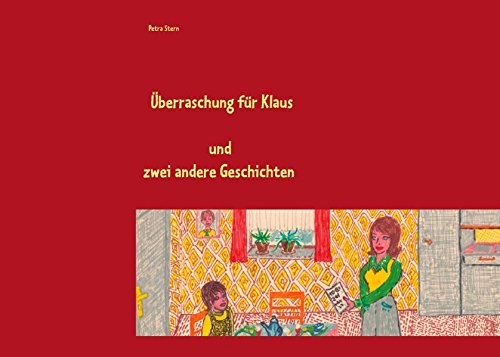 Preisvergleich Produktbild Überraschung für Klaus: und andere Bildergeschichten aus den 70er Jahren