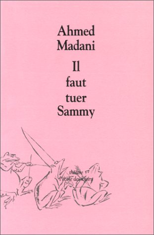 Il faut tuer Sammy (Théâtre)