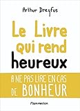 Le livre qui rend heureux