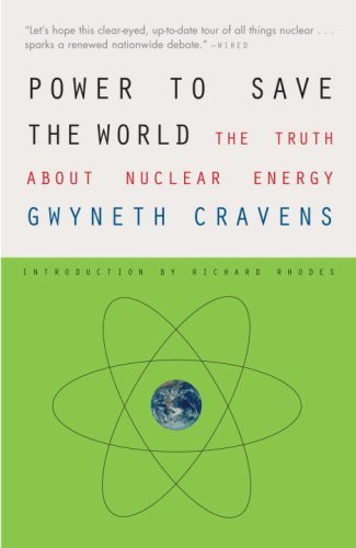 Power to Save the World: The Truth About Nuclear Energy (English Edition) livre