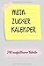 Produktbild Mein Zucker Kalender: DIN A5 • Blutzuckertagebuch • Insulin Kalender • Diabetiker Notizbuch • Diabetes Notizblock • Blutzucker Block • Blutzuckerspiegel Pass