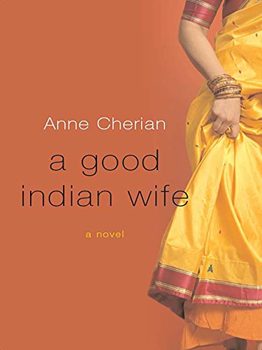 A Good Indian Wife: A Novel (English Edition) livre