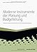 Moderne Instrumente der Planung und Budgetierung: Innovative Ansätze und Best Practice für die Unternehmenssteuerung by
