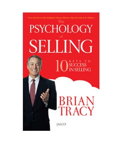 The Psychology of Selling by Brian Tracy (2012-05-31)