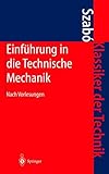Image de Einführung in die Technische Mechanik: Nach Vorlesungen (Klassiker der Technik)