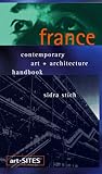 Image de Art-Sites France: Contemporary Art & Architecture Handbook