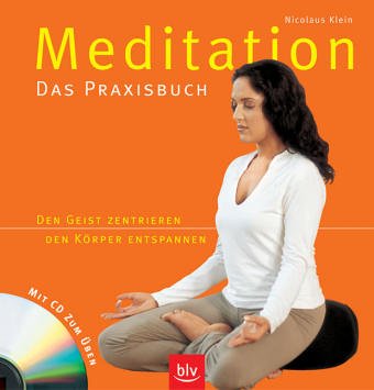 Download Meditation. Das Praxisbuch Download Meditation. Das Praxisbuch