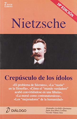 Nietzsche Crepúsculo de los ídolos (FilosofiaDialogo)