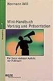 Mini-Handbuch Vortrag und Präsentation (Beltz Taschenbuch) by Hermann Will