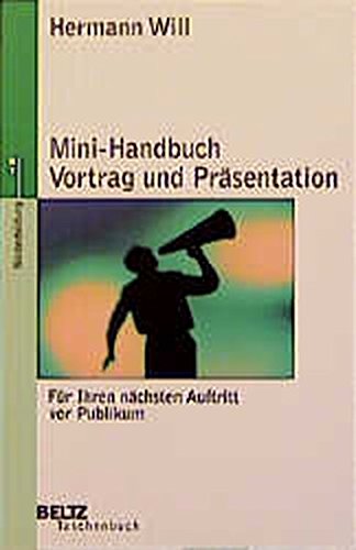 Mini-Handbuch Vortrag und Präsentation (Beltz Taschenbuch)