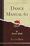Image de Dance Manual 61 (Classic Reprint)