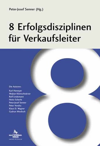 8 Erfolgsdisziplinen für Verkaufsleiter
