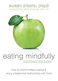 Image de Eating Mindfully: How to End Mindless Eating and Enjoy a Balanced Relationship with Food