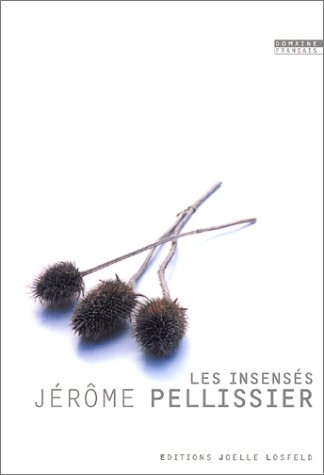 Insensés (Les)
