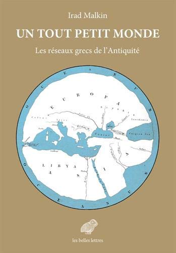 Télécharger Un tout petit monde: Les réseaux grecs de l’Antiquité Livre eBook France
