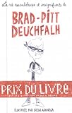La vie rocambolesque et insignifiante de Brad-Pitt Deuchfalh