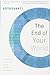 The End of Your World: Uncensored Straight Talk on the Nature of Enlightenment by 