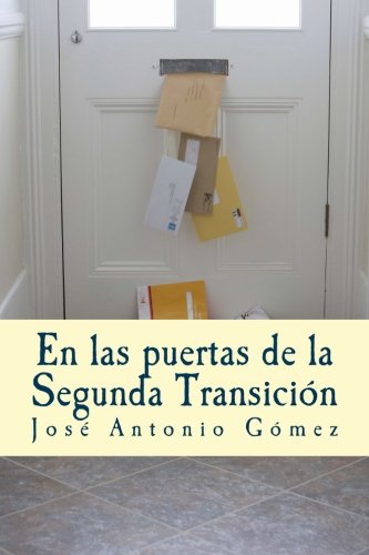 En las puertas de la Segunda Transición: Volume 4 (Al Fondo a la Izquierda)