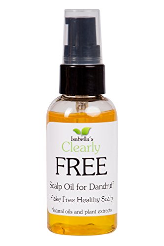 Isabella’s Clearly FREE, Dandruff Irritated Itchy Scalp Oil Treatment. Relieves Itching. Flake-Free, healthy hydrated Scalp. Natural Jojoba, Rosemary, Sage, Cedarwood, Manuka, Chamomile. 2Oz