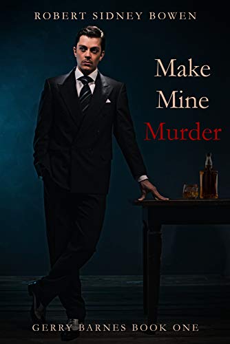 Make Mine Murder Ebook Robert Sidney Bowen Amazon In Kindle Store