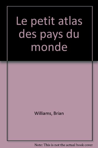 Download PETIT ATLAS DES PAYS DU MONDE Download PETIT ATLAS DES PAYS DU MONDE