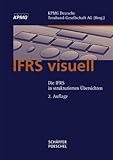Image de IFRS visuell: Die IFRS in strukturierten Übersichten