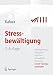Stressbewältigung: Trainingsmanual zur psychologischen Gesundheitsförderung by