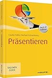 Präsentieren (Haufe TaschenGuide) by Claudia Nöllke, Michael Schmettkamp