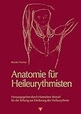 Image de Anatomie für Heileurythmisten: Von der Formensprache des menschlichen Körpers. Herausgeg