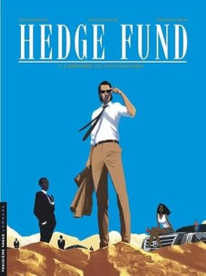 Hedge Fund - tome 4 - L'héritière aux vingt milliards