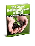 Image de The Secret Medicinal Powers Of Herbs (English Edition)