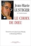 Le Choix de Dieu. Entretiens avec Jean-Louis Missika et Dominique Wolton