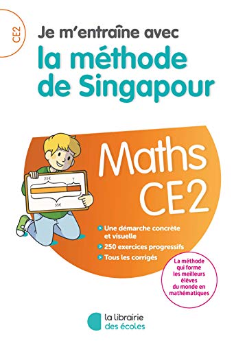 Télécharger Je m'entraîne avec la méthode de Singapour CE2 - Soutien scolaire Francais PDF