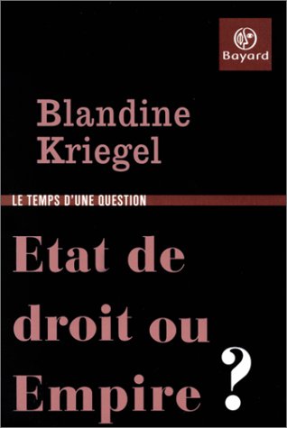 Etat de droit ou Empire ? Etat de droit ou Empire ?