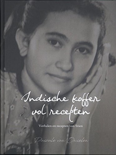 Preisvergleich Produktbild Indische koffer vol recepten: verhalen en recepten van Stien