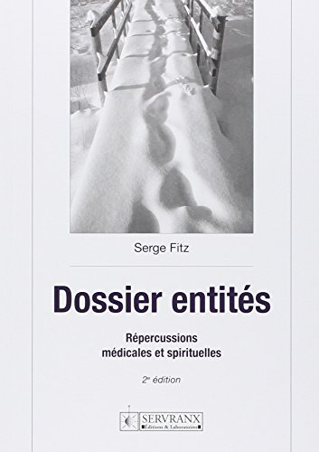Dossier entités - Répercussions médicales et spirituelles gratuit Dossier entités - Répercussions médicales et spirituelles gratuit