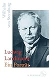 Ludwig Landmann: Ein Porträt by 