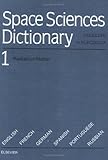 Image de 001: Space Sciences Dictionary: Radiation/Matter v.1: Radiation/Matter Vol 1