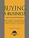Buying a Business: A Step-By-Step for the First-Time Buyer: Tips for the First-Time Buyer (The Crisp Small Business & Entrepreneurship) by
