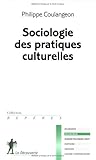 Sociologie des pratiques culturelles