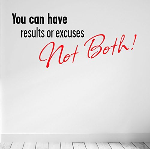 Results or Excuses! .... Premium Motivational Wall Art Decal. (Black &amp; Red)