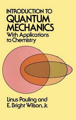 Introduction to Quantum Mechanics: With Applications to Chemistry (Dover Books on Physics)