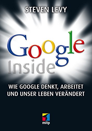 Download Google Inside: Wie Google denkt, arbeitet und unser Leben verändert Download Google Inside: Wie Google denkt, arbeitet und unser Leben verändert