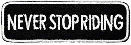 RABANA NEVER STOP RIDING Cool Funny Biker Patch for DIY Bone Ghost Hog Outlaw Hot Rod Motorcycles Rider Lady Biker Jacket T shirt Patch Sew Iron on Embroidered Badge Sign Costume