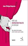 Hört auf, Innovationstheater zu spielen!: Wie etablierte Unternehmen wirklich radikal innovativ werden by Jean-Philippe Hagmann