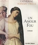 Un amour fou  - Prix Maison de la Presse 1991